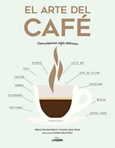 Domina el arte del café